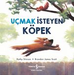 Uçmak İsteyen Köpek