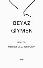 Beyaz Giymek
