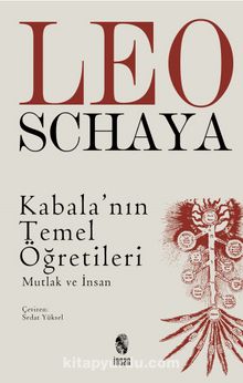 Kabalanın Temel Öğretileri & Mutlak ve İnsan - Leo Schaya