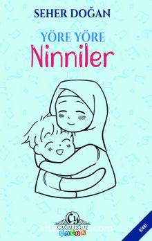 Yöre Yöre Ninniler - Seher Doğan