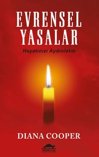 Evrensel Yasalar & Hayatınızı Aydınlatın