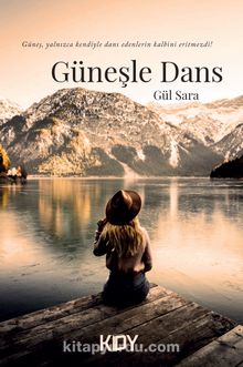 Güneşle Dans - Gül Sara