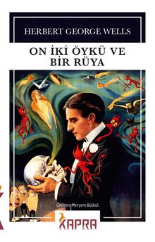 On İki Öykü ve Bir Rüya - Herbert George Wells
