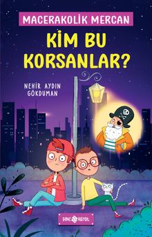 Kim Bu Korsanlar? / Macerakolik Mercan 3