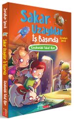 Sakar Uzaylılar İş Başında / Kasabadaki Tuhaf Ajan