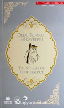 Dede Korkut Hikayeleri (Türkçe-İngilizce) - Anonim