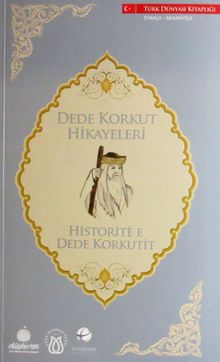 Dede Korkut Hikayeleri (Türkçe-Arnavutça)