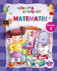 Matematik 4 (Eğlenerek Öğreniyorum)