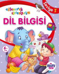 Dil Bilgisi 3 (Eğlenerek Öğreniyorum)