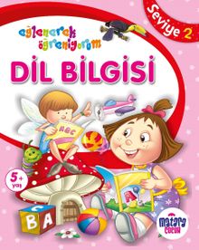 Dil Bilgisi 2 (Eğlenerek Öğreniyorum)
