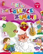 Eğlence Zamanı 4 (Eğlenerek Öğreniyorum)