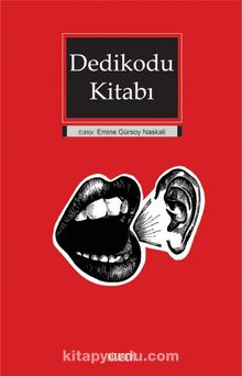 Dedikodu Kitabı - Emine Gürsoy Naskali