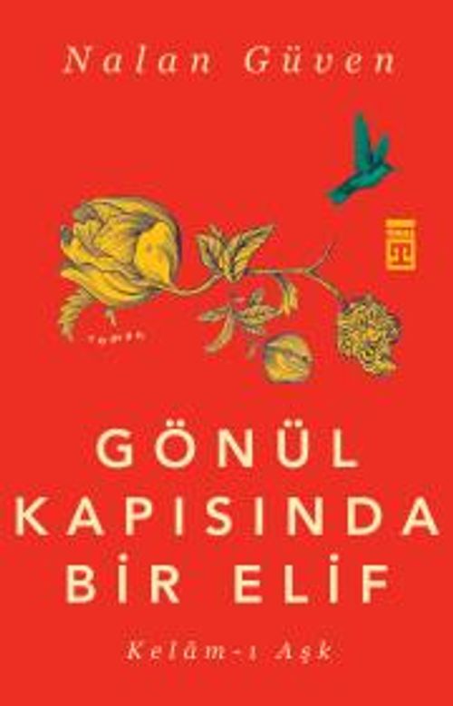 Gönül Kapısında Bir Elif & Kelam-ı Aşk