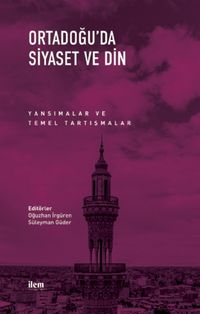 Ortadoğu'da Siyaset ve Din