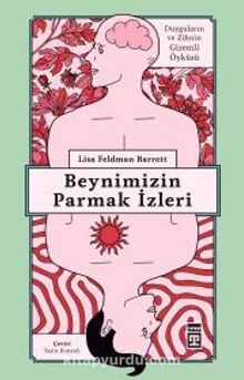 Beynimizin Parmak İzleri - Lisa Feldman Barrett