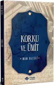 Korku ve Ümit - İmam Gazali