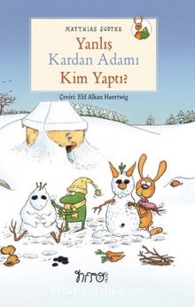 Yanlış Kardan Adamı Kim Yaptı? - Matthias Sodtke