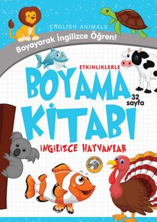 Etkinliklerle Boyama Kitabı & İngilizce Hayvanlar - Bilinmeyen Yazar