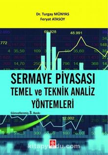 Sermaye Piyasası Temel ve Teknik Analiz Yöntemleri - Turgay Münyas