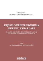 Kişisel Verileri Koruma Kurulu Kararları - 31 Aralık 2020 Tarihi İtibariyle Yayınlanmış Karar Özetleri ve Anahtar Kelimeler