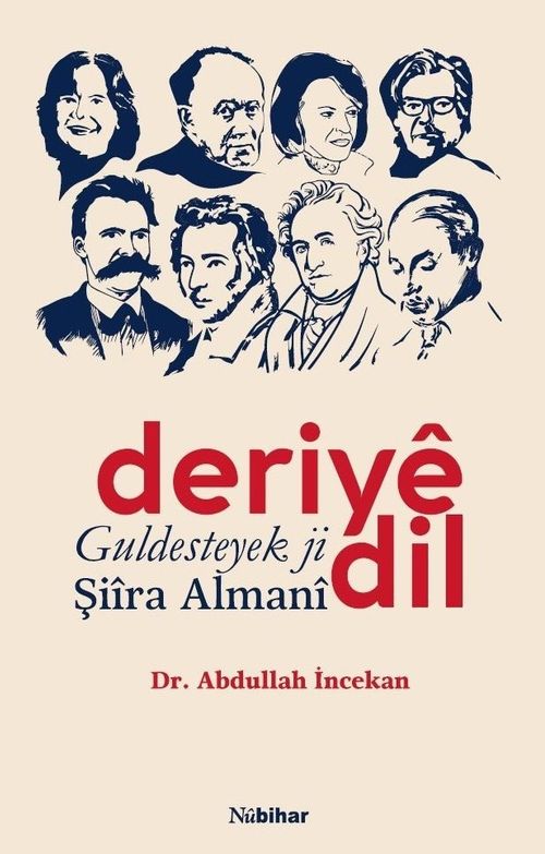 Deriyê Dil – Guldesteyek Ji Şiîra Almanî