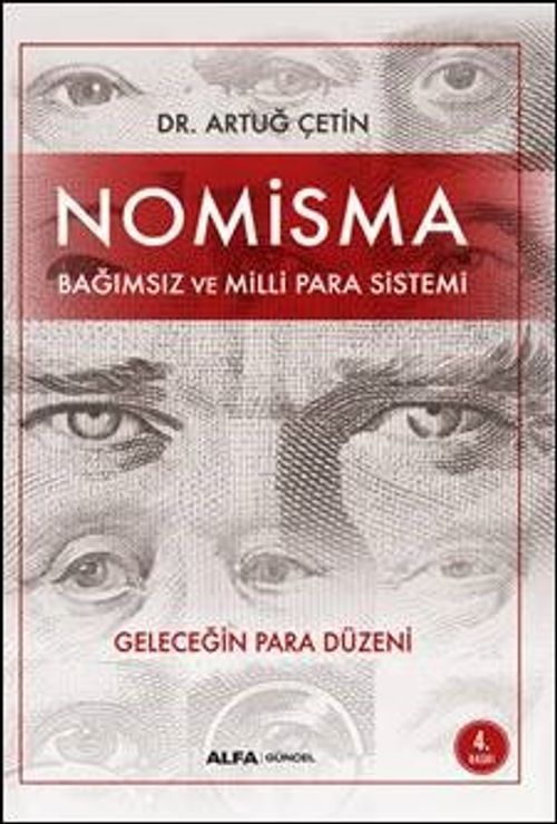 Nomisma Bağımsız ve Milli Para Sistemi & Geleceğin Para Düzeni