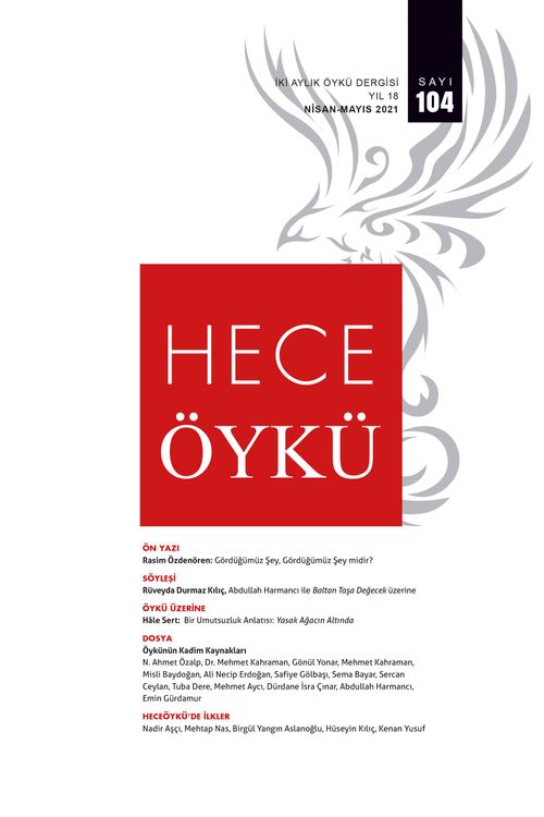 Hece Öykü İki Aylık Öykü Dergisi Sayı:104 Nisan-Mayıs 2021