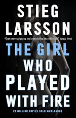 The Girl Who Played With Fire (Millennium II)