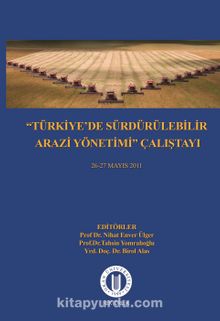 Türkiye’de Sürdürülebilir Arazi Yönetimi Çalıştayı 26-27 Mayıs 2011