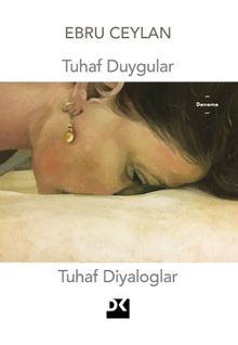 Tuhaf Duygular Tuhaf Diyaloglar