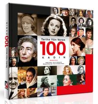 Tarihe Yön Veren 100 Kadın