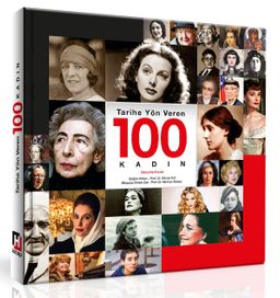 Tarihe Yön Veren 100 Kadın