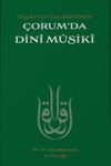 Tasavvuf Geleneğinde &Ccedil;orum'da Dini Musiki