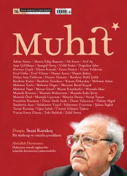 Muhit Aylık Edebiyat Fikir Dergisi Sayı:16 Nisan 2021