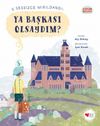 Ya Başkası Olsaydım? / Alfabe Bulutu 1