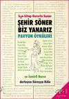 Şehir S&ouml;ner Biz Yanarız & Pavyon &Ouml;yk&uuml;leri
