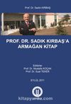 Prof. Dr. Sadık Kırbaş’a Armağan Kitap