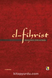 El-Fihrist - Muhammed b. İshak en-Nedim