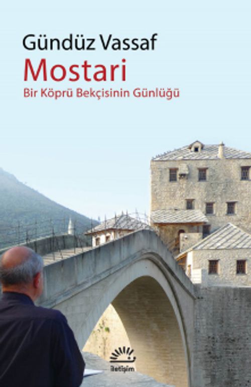 Mostari & Bir Köprü Bekçisinin Günlüğü