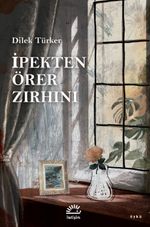 İpekten Örer Zırhını