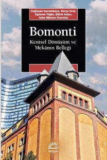 Bomonti & Kentsel Dönüşüm ve Mekanın Belleği