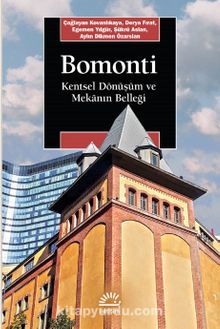 Bomonti & Kentsel Dönüşüm ve Mekanın Belleği - Kolektif