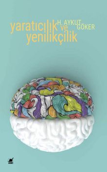 Yaratıcılık ve Yenilikçilik & Kültürel Kökenleri ve Bizim Toplumumuz