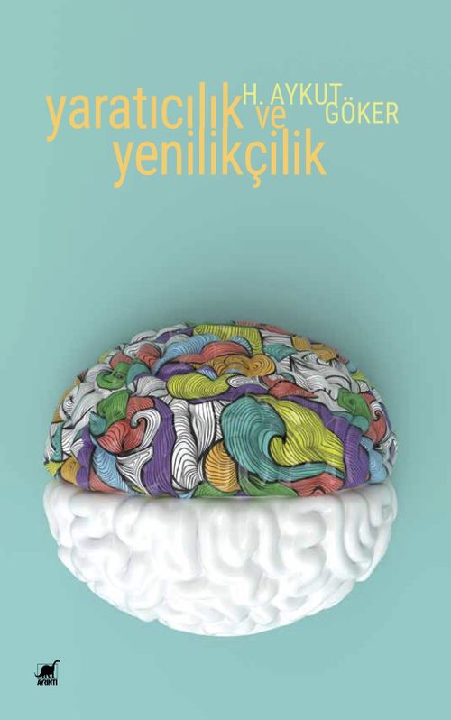 Yaratıcılık ve Yenilikçilik & Kültürel Kökenleri ve Bizim Toplumumuz