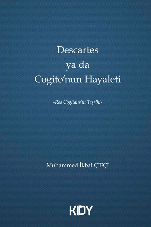Descartes ya da Cogito'nun Hayaleti 