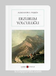 Erzurum Yolculuğu (Tam Metin) (Cep Boy) - Alexandr Sergeyeviç Puşkin