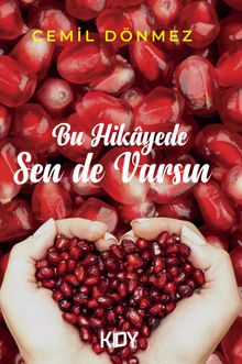 Bu Hikayede Sen de Varsın 