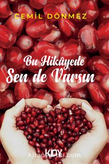 Bu Hikayede Sen de Varsın - Cemil Dönmez