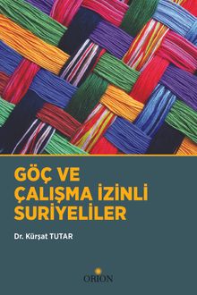 Göç ve Çalışma İzinli Suriyeliler