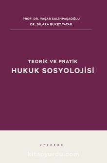Teorik ve Pratik Hukuk Sosyolojisi - Dr. Yaşar Salihpaşaoğlu